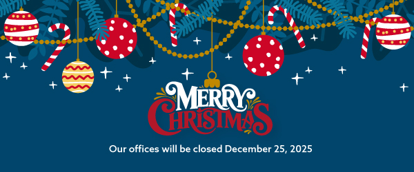 Merry Christmas! Our offices will be closed December 25th, 2025